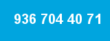 936 704 40 71